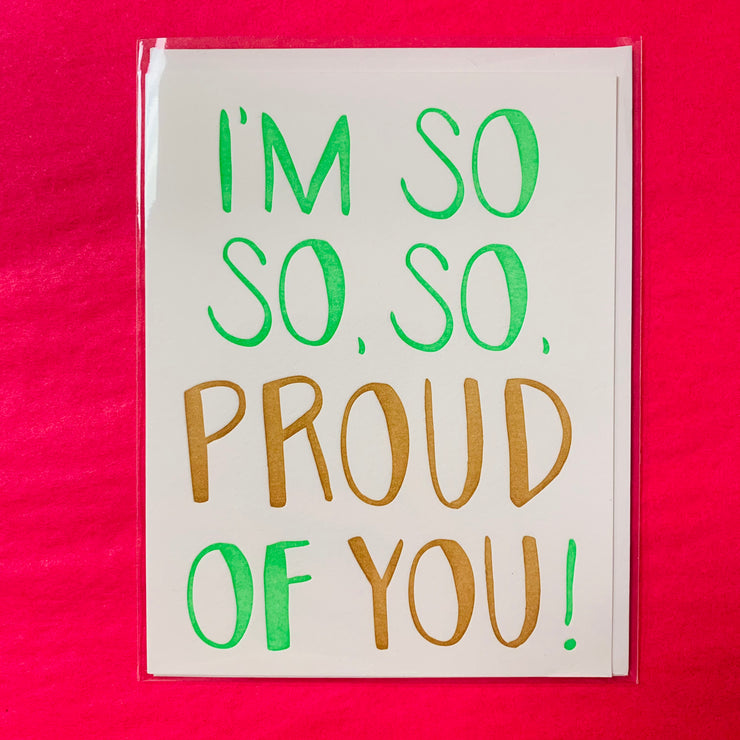So, So, So, Proud of You Card